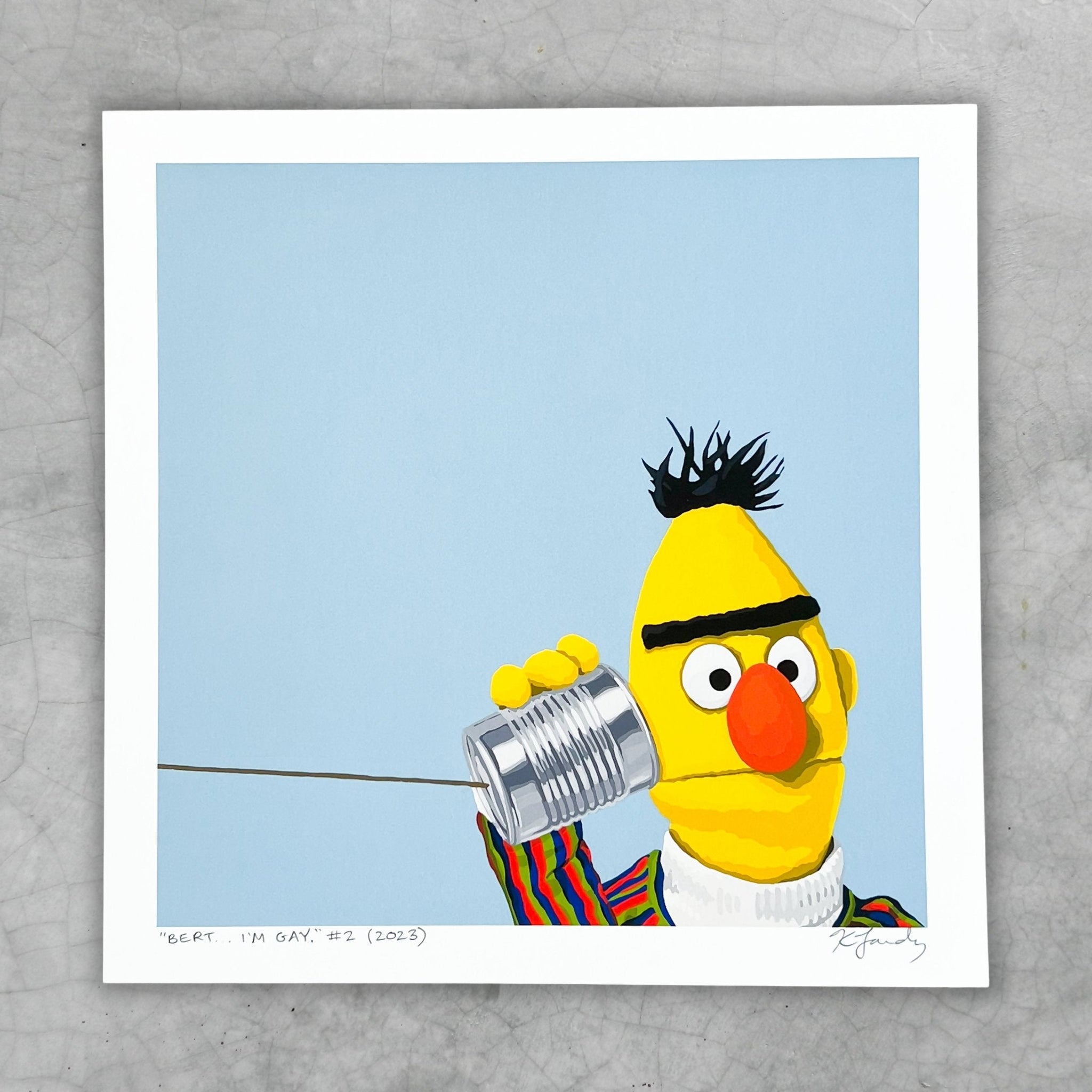 "Bert... I'm Gay." 8x8" art prints - Shop Motif