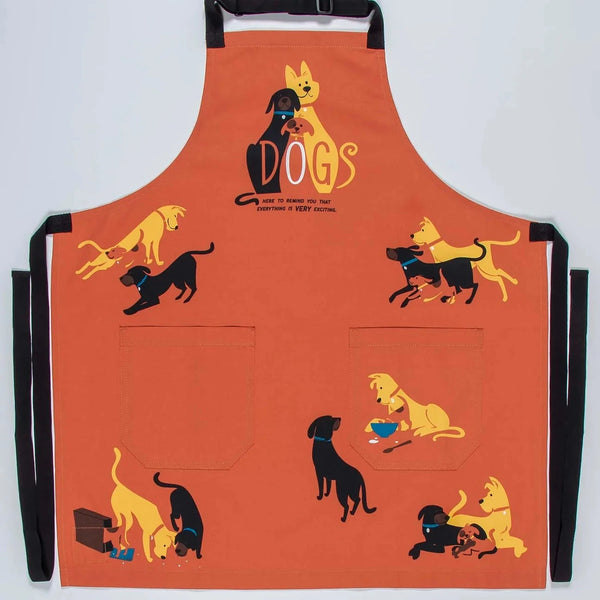 DOGS. Here To Remind You That Everything is VERY Exciting Apron