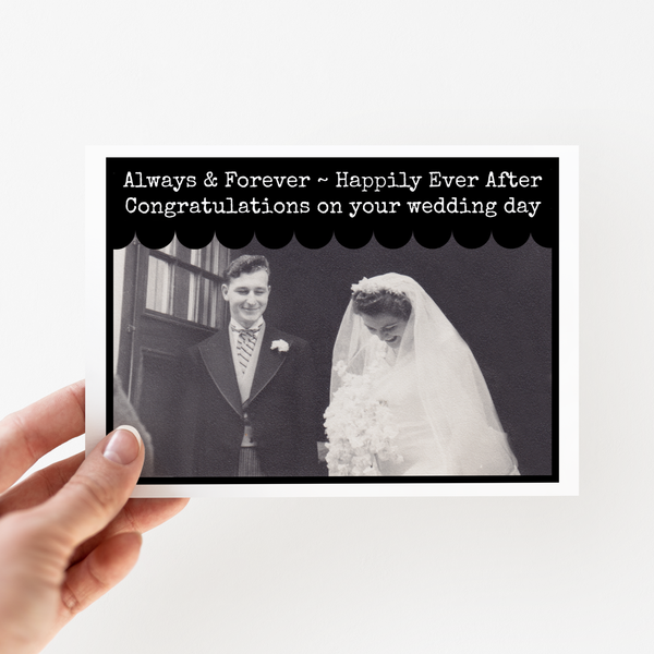 CARD. Always & Forever ~ Happily Ever After Congratulations