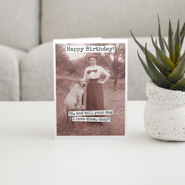 Birthday Card. Tell Your Dog I Love Them. Dog Card.