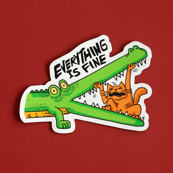 Everything is Fine Crocodile Sticker