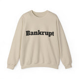 Bankrupt Sweatshirt 