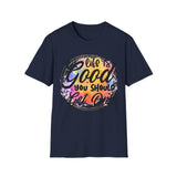 Life is Good T-Shirt 