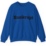 Bankrupt Sweatshirt 