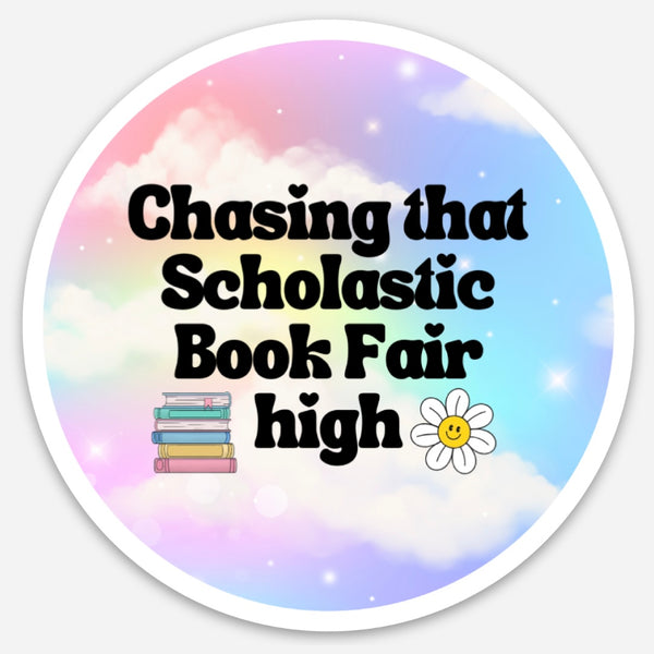 Chasing That Scholastic Book Fair High Sticker