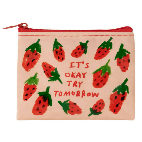 IT'S OK TRY TOMORROW COIN PURSE