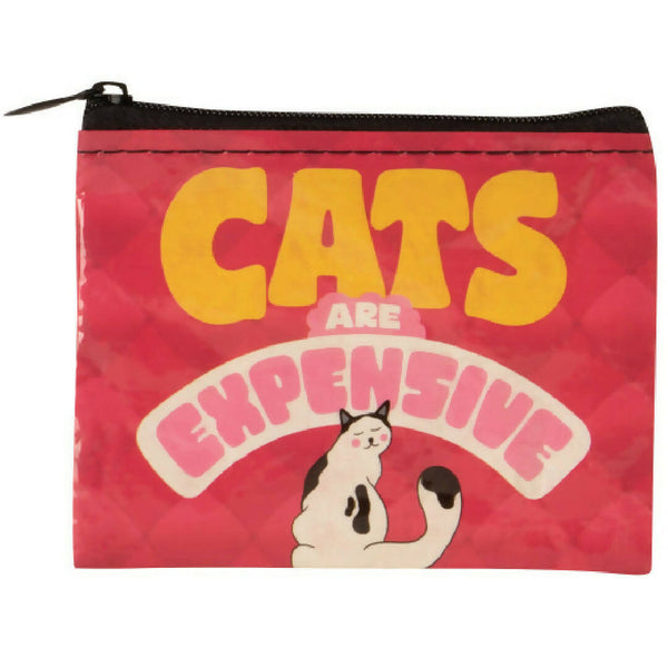 CATS ARE EXPENSIVE COIN PURSE