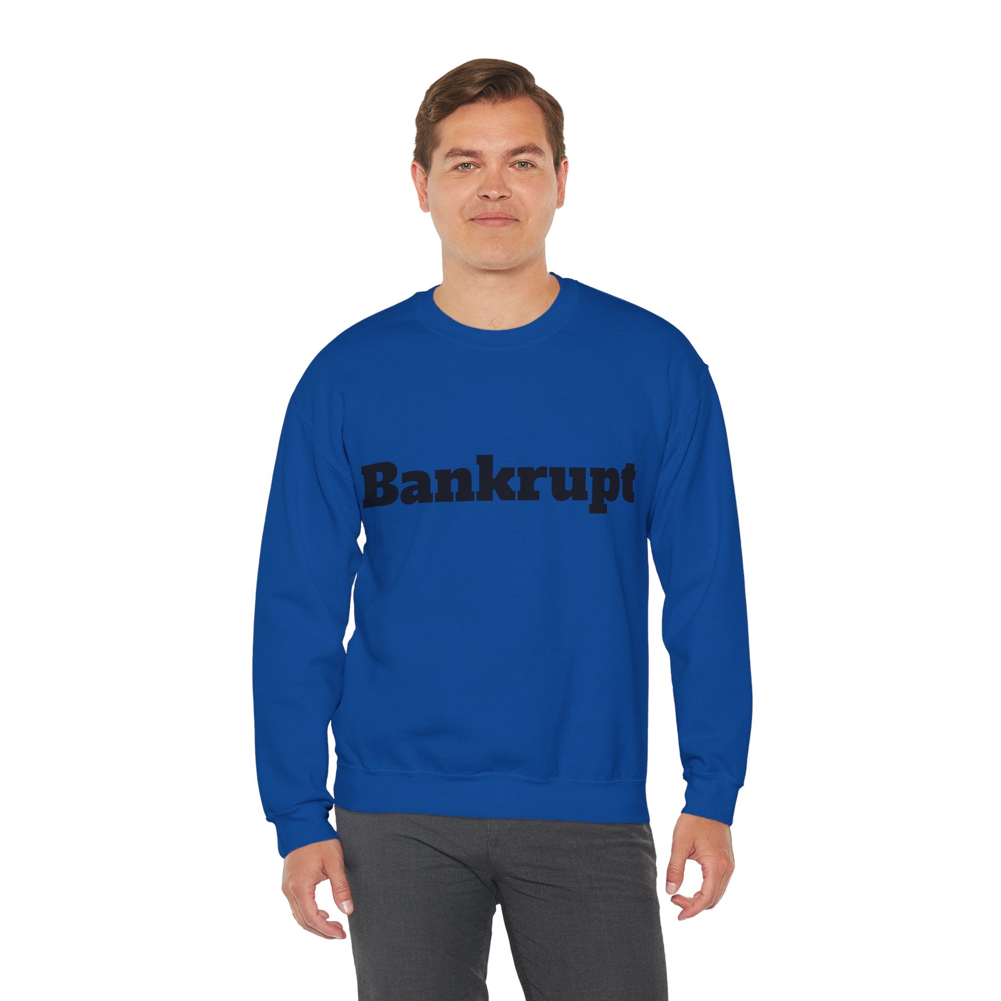 Bankrupt Sweatshirt