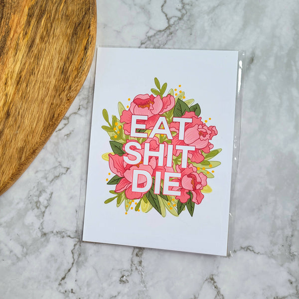 Eat Shit Die 8x10