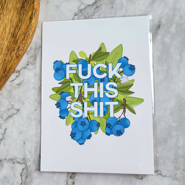 Fuck This Shit 8x10" Print - Shop Motif