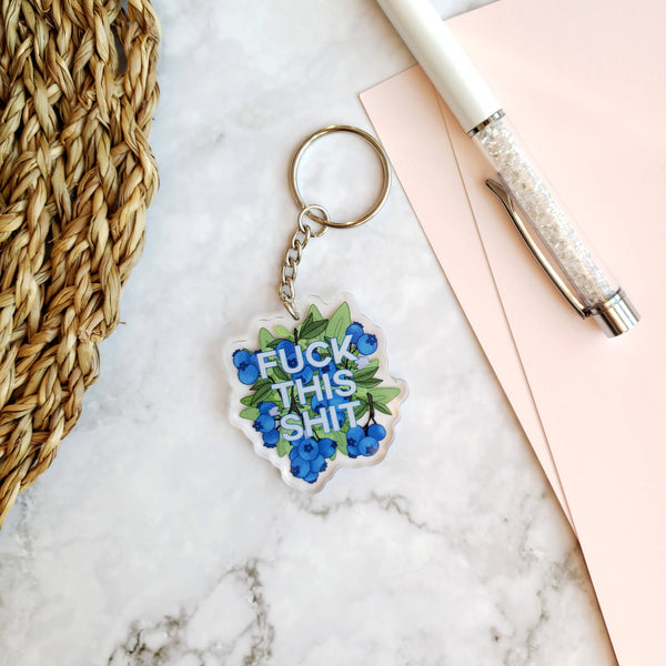 Fuck This Shit Acrylic Keychain