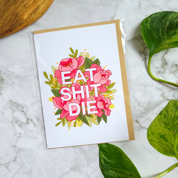 Eat Shit Die 5x7