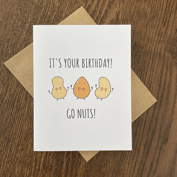 It's Your Birthday - Go Nuts! - Card