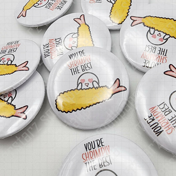 L016 - You're Shrimply The Best Punny Funny Pinback Button / Badge - Shop Motif