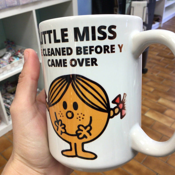 Little Miss Rage Cleaned Before You Came Over Mug (DISCOUNTED) - Shop Motif