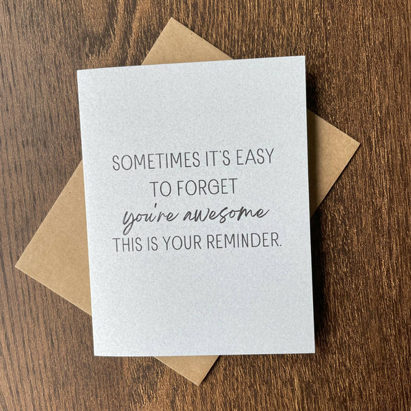 You're awesome, this is your reminder - Card