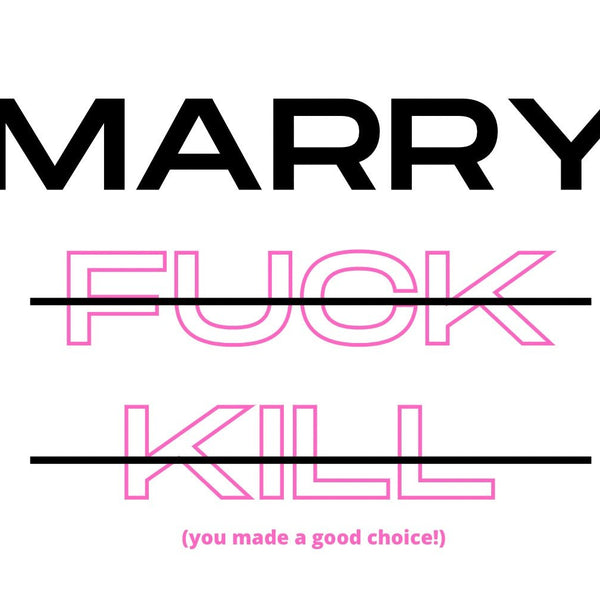 Copy of Marry F%%% K%% (You Made A Good Choice) Card - Shop Motif