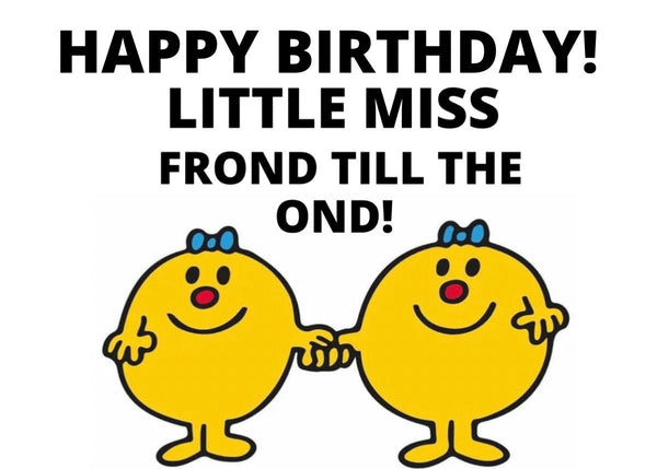 Happy Birthday Little Miss Frond to the Ond Card